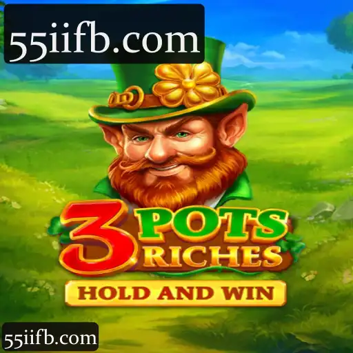3potsRiches